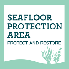 Seafloor Protection Area logo including phrase "Protect and restore"
